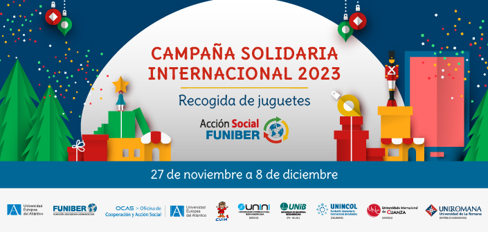 UNEATLANTICO organizes the International Solidarity Campaign – Toy Drive and will donate its contribution to the Fundación CUIN for the Aid and Protection of Children and Youth in Cantabria