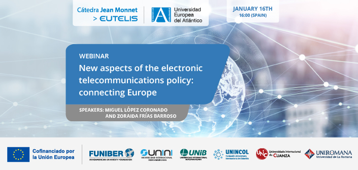 Webinar: “New Aspects of Electronic Telecommunications Policy: Connecting Europe”
