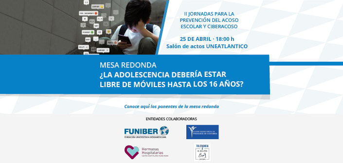 UNEATLANTICO organizes the second Day for the Prevention of School Bullying and Cyberbullying