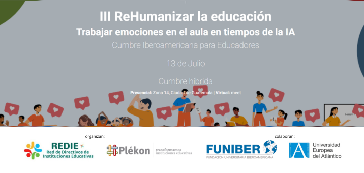 UNEATLANTICO collaborates in the III Iberoamerican Summit for educators “ReHumanising education”.