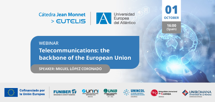 UNEATLANTICO organizes the webinar “Telecommunications: the backbone of the European Union”