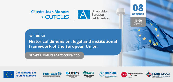 FUNIBER organizes the webinar “Historical dimension, legal and institutional framework of the European Union”