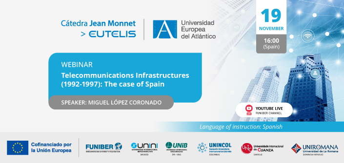 UNEATLANTICO organizes the webinar “Telecommunications Infrastructures (1992-1997): The case of Spain”