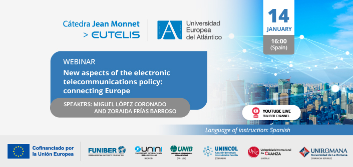 FUNIBER organizes the webinar “New aspects of the electronic telecommunications policy: connecting Europe”