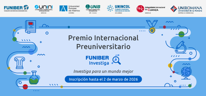 UNEATLANTICO collaborates in the organization of the second edition of the International Pre-University Prize FUNIBER Investiga