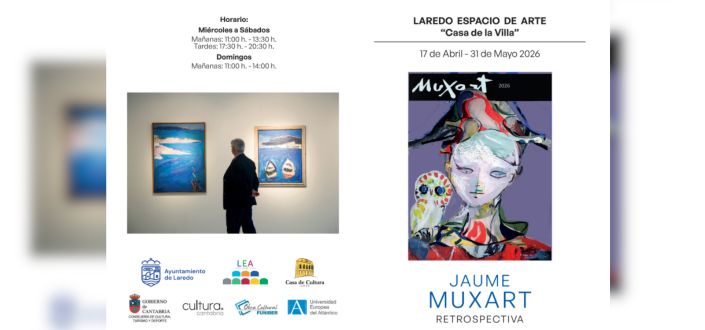 UNEATLANTICO will take part in the opening of the ‘Muxart Retrospective’ exhibition in Laredo