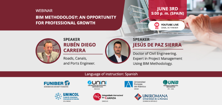 UNEATLANTICO is hosting the “BIM Methodology: An Opportunity for Professional Growth” webinar