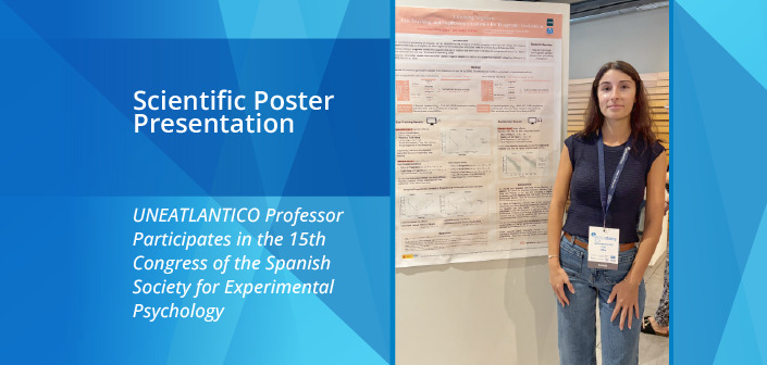 Jimena González, Professor at UNEATLANTICO, Participates in the 15th Congress of the Spanish Society for Experimental Psychology, Held in Valencia