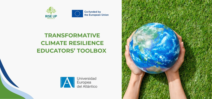 The Erasmus+ RISE UP Project, in which UNEATLANTICO Participates, Is Launching a Set of Resources to Strengthen Climate Resilience in Higher Education